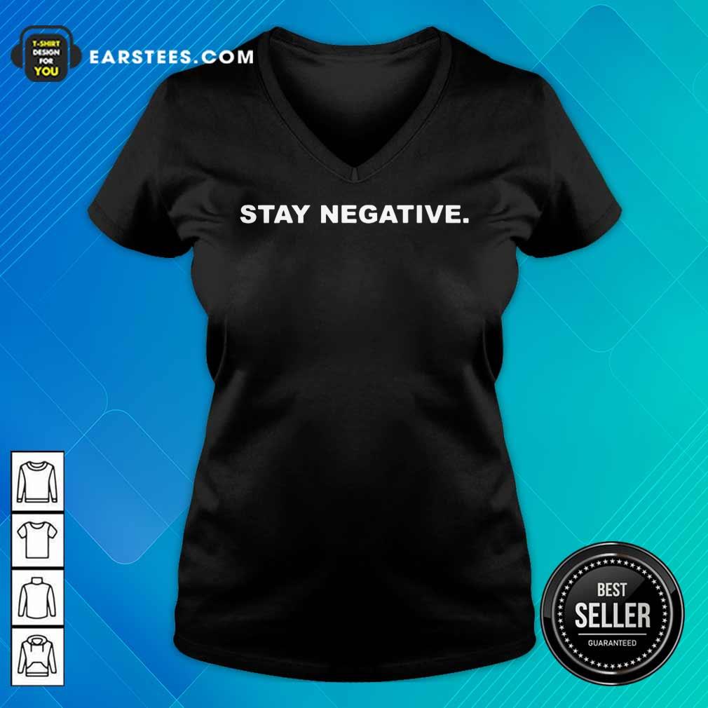 Premium Stay Negative 2021 Shirt - Image 5