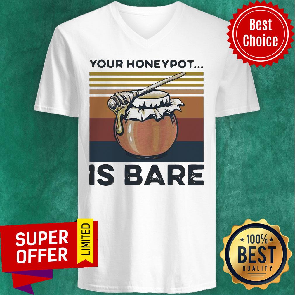 Funny Your Honeypot Is Bare Beekeeper Vintage Shirt - Image 3