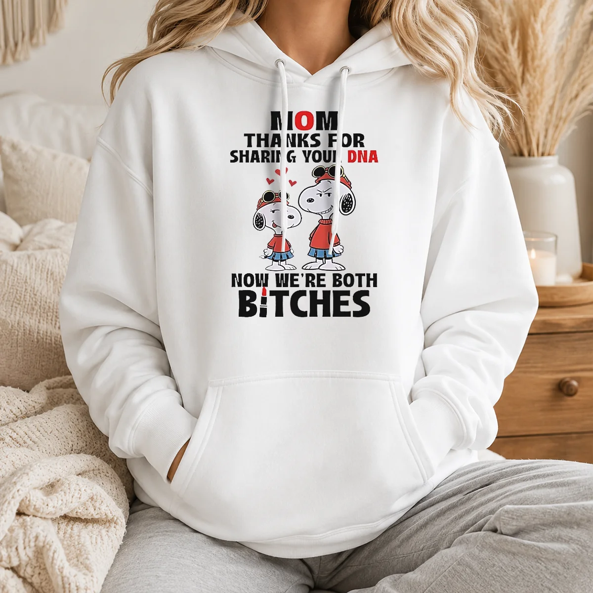 Official Snoopy Mom Thanks For Sharing Your DNA Now We'Re Both Bitches Shirt - Image 6