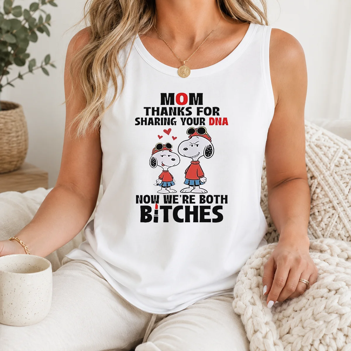 Official Snoopy Mom Thanks For Sharing Your DNA Now We'Re Both Bitches Shirt - Image 3