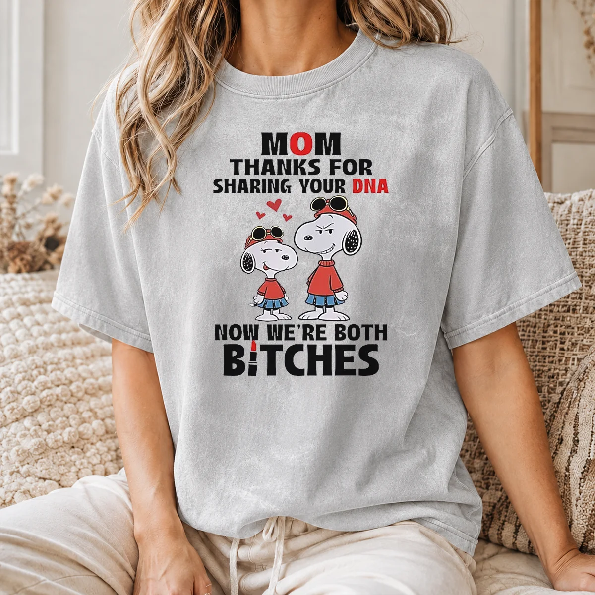 Official Snoopy Mom Thanks For Sharing Your DNA Now We'Re Both Bitches Shirt - Image 8