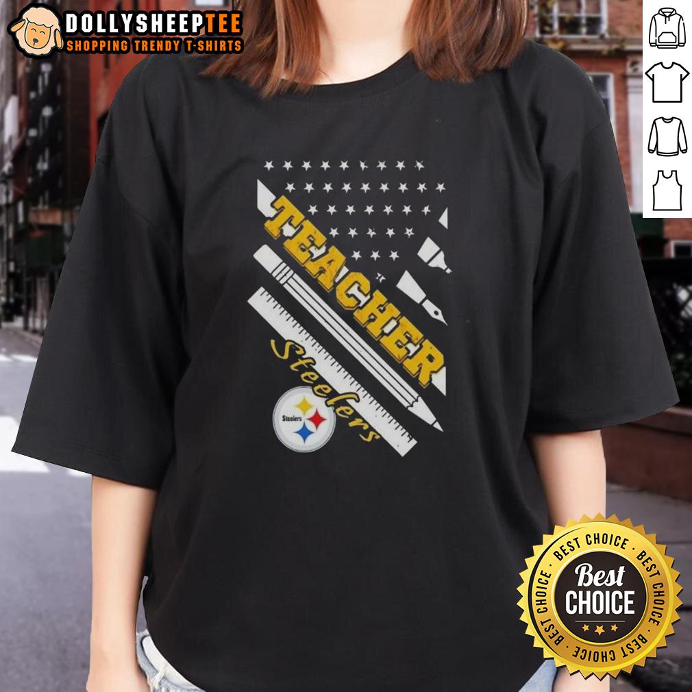 Hot Pittsburgh Steelers Football X Teacher American Flag T-Shirt - Image 3