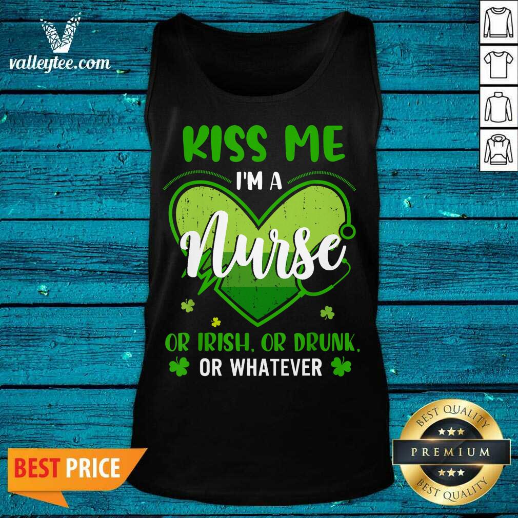 Cute Kiss Me Im A Nurse Heart Or Irish Or Drunk St Patricks Day Shirt - Image 4