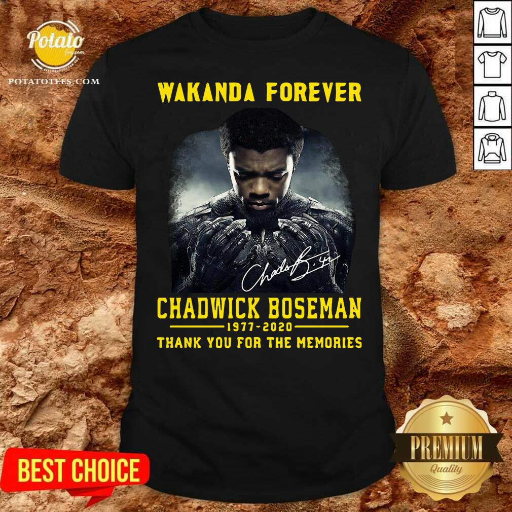 Perfect Wakanda Forever Chadwick Boseman 1977 2020 Thank You For The Memories Signature Shirt