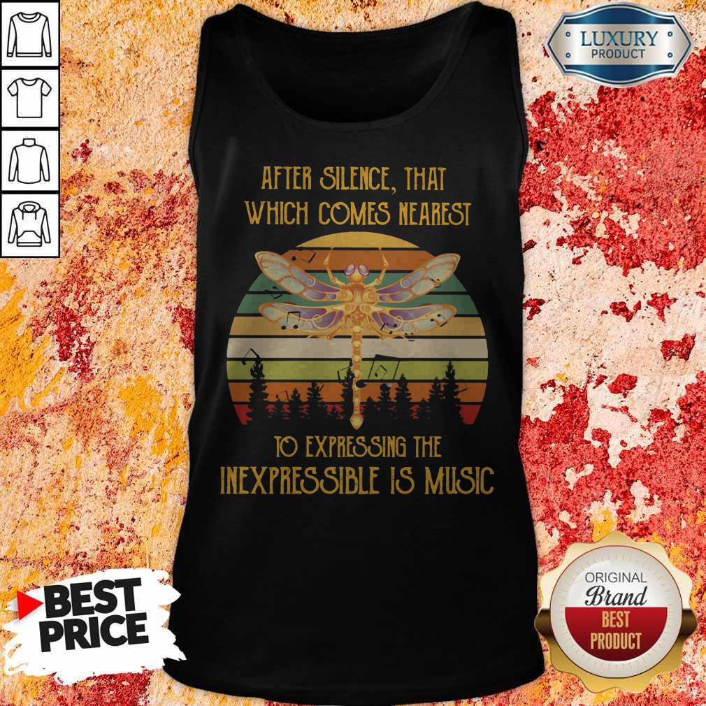 After Silence That Which Comes Nearest To Expressing The Inexpressible Is Music Dragonfly Vintage Retro Shirt - Image 5