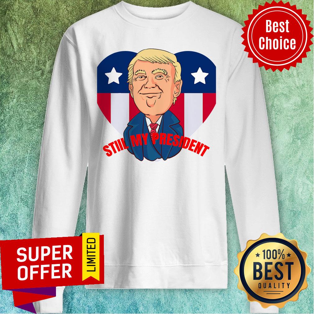 Funny Trump Is Still My President Election Heart American Flag Shirt - Image 5