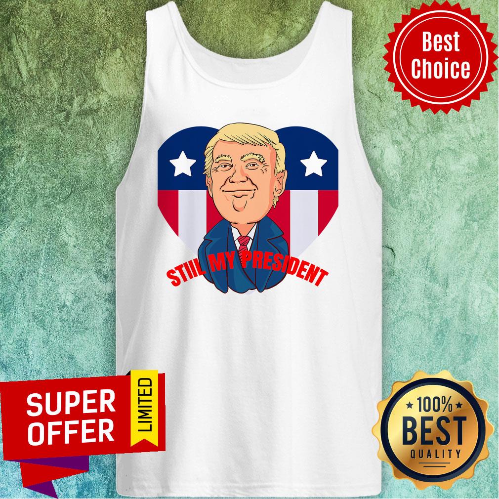 Funny Trump Is Still My President Election Heart American Flag Shirt - Image 4