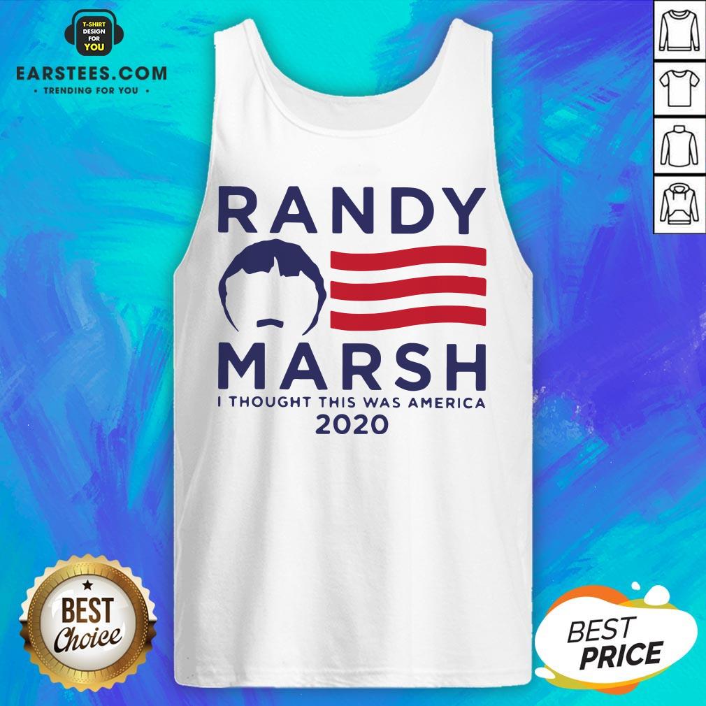 Original Randy Marsh I Thought This Was America 2020 Shirt - Image 4