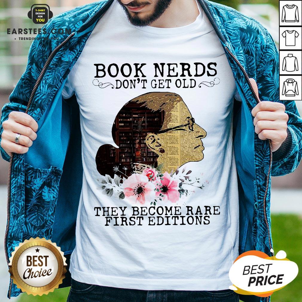 Pretty RBG Notorious Book Nerds Don’t Get Old They Become Rare First Editions Shirt