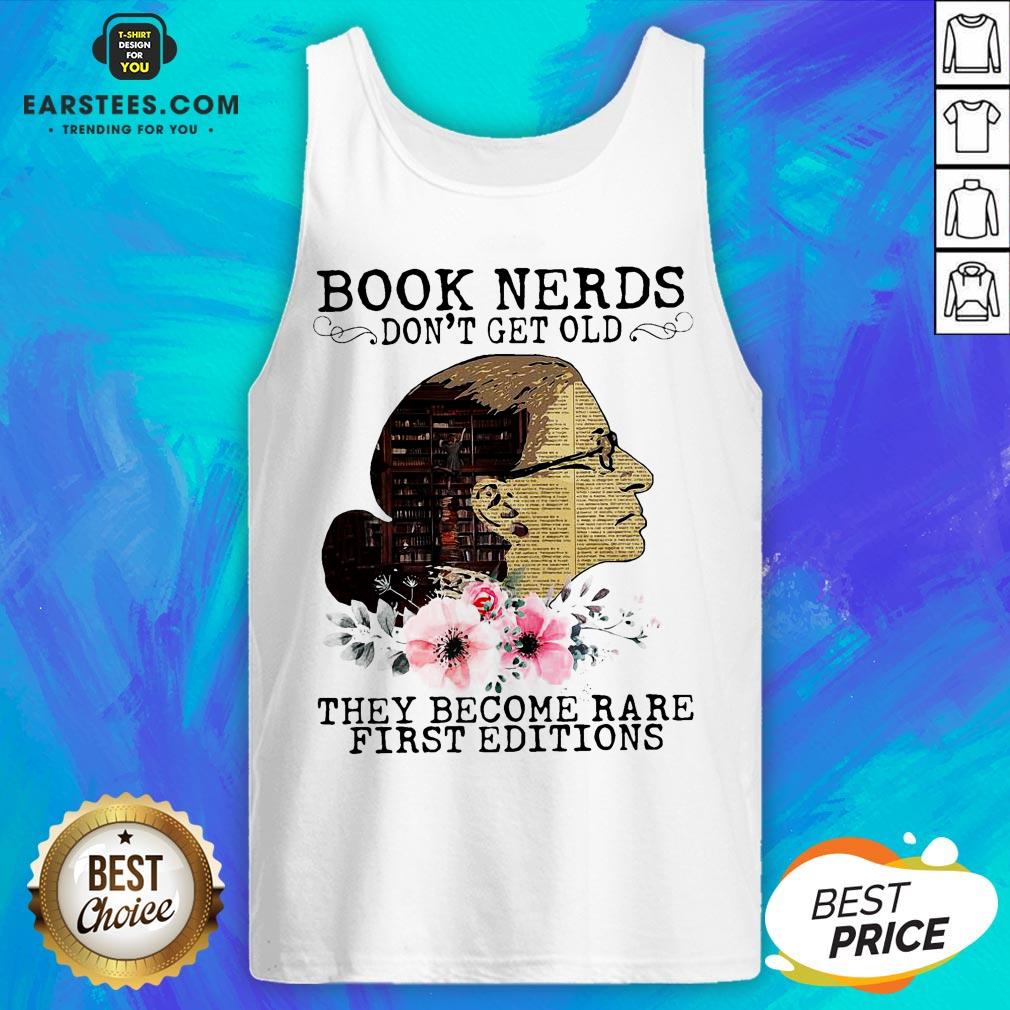 Pretty RBG Notorious Book Nerds Don’t Get Old They Become Rare First Editions Shirt - Image 4