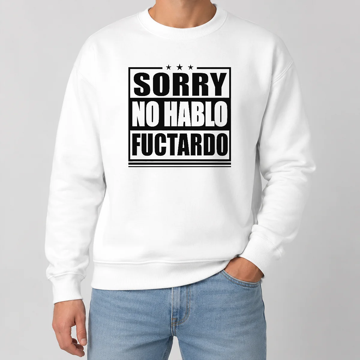 Pretty Good Sorry No Hablo Fuctardo Shirt - Image 7