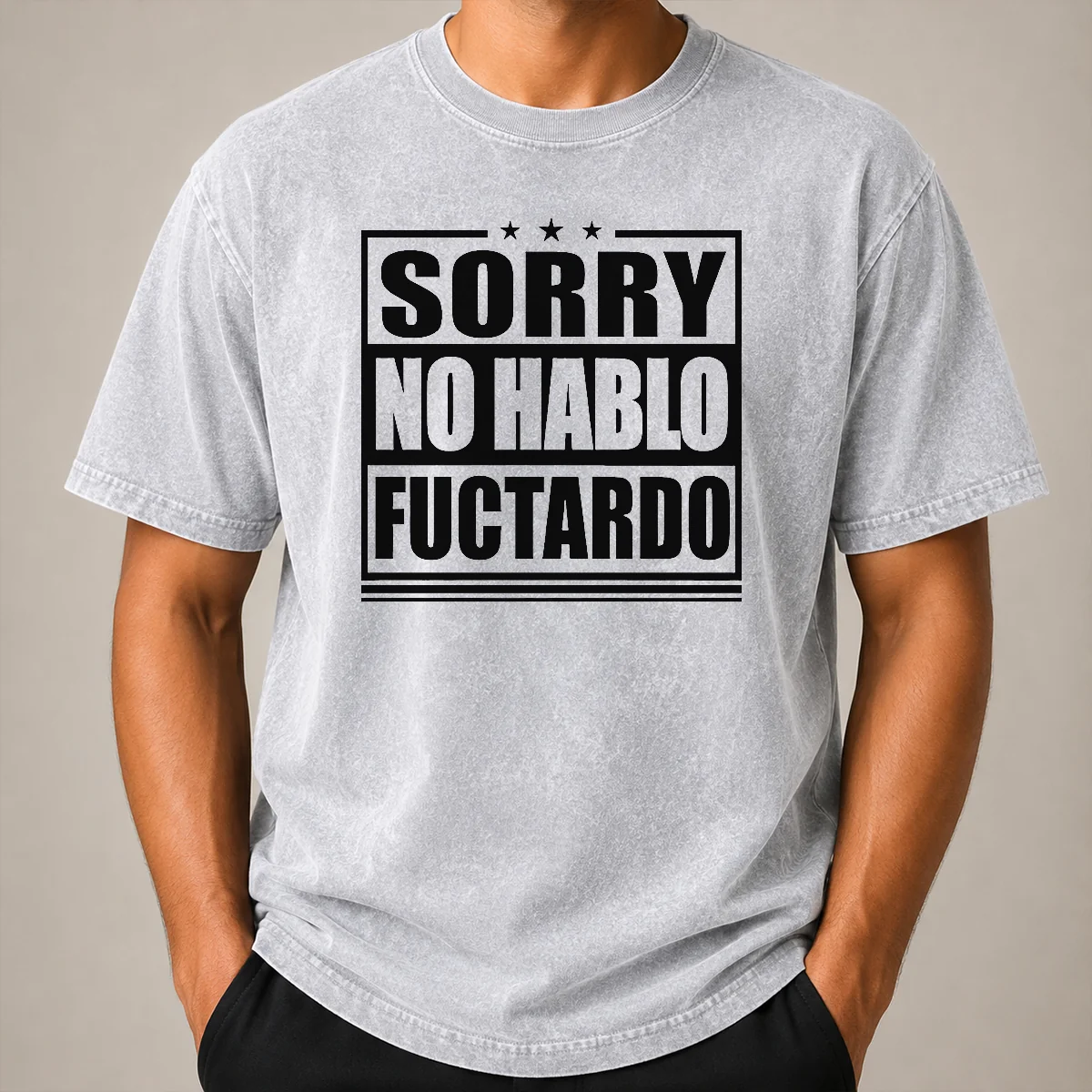 Pretty Good Sorry No Hablo Fuctardo Shirt - Image 8