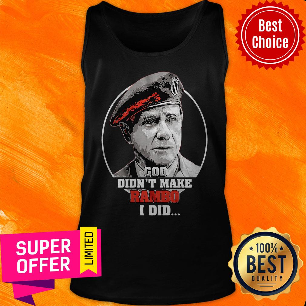 Top God Didn't Make Rambo I Did Shirt - Image 4