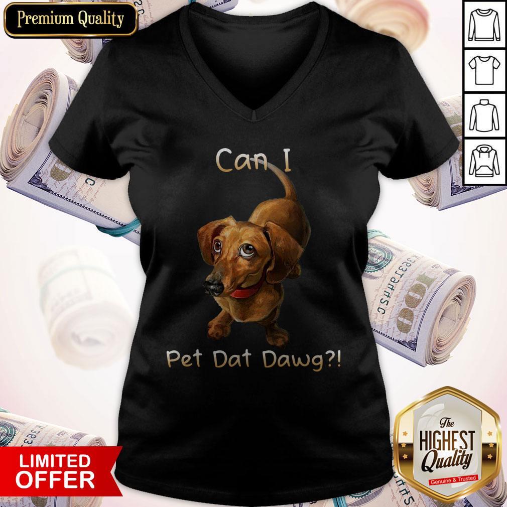 Funny Dachshund Can I Pet Dat Dawg Shirt - Image 3
