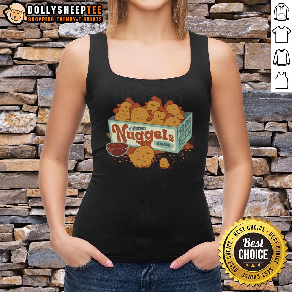 Top Chicken Nuggets Bawk 100% Chicken T-Shirt - Image 4