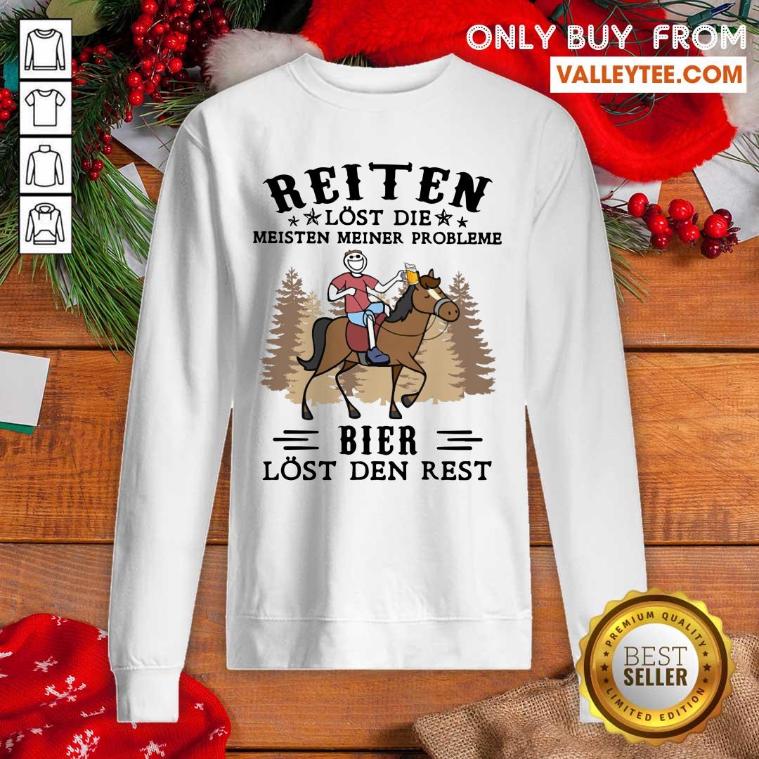 Reiten Bier Lost Den Rest Shirt - Image 5