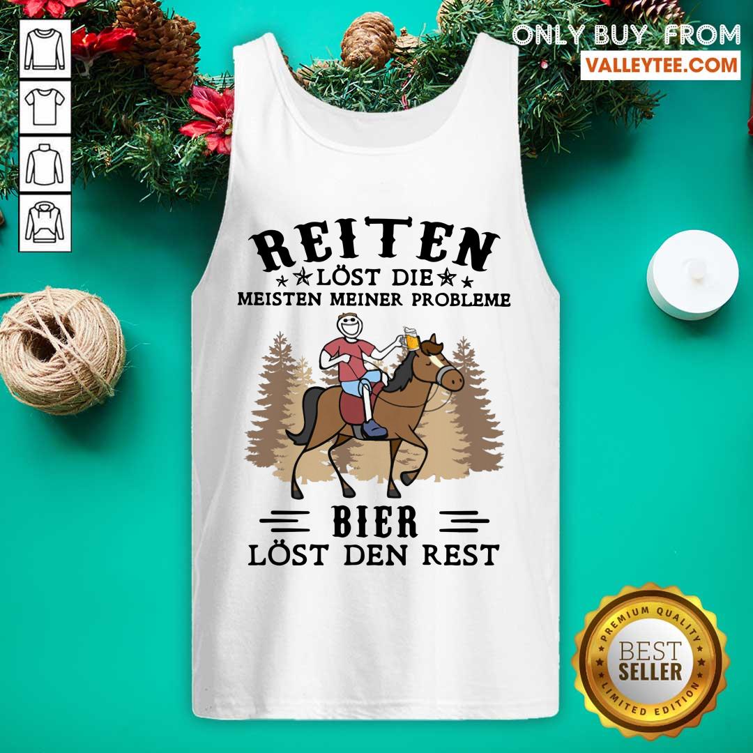Reiten Bier Lost Den Rest Shirt - Image 4