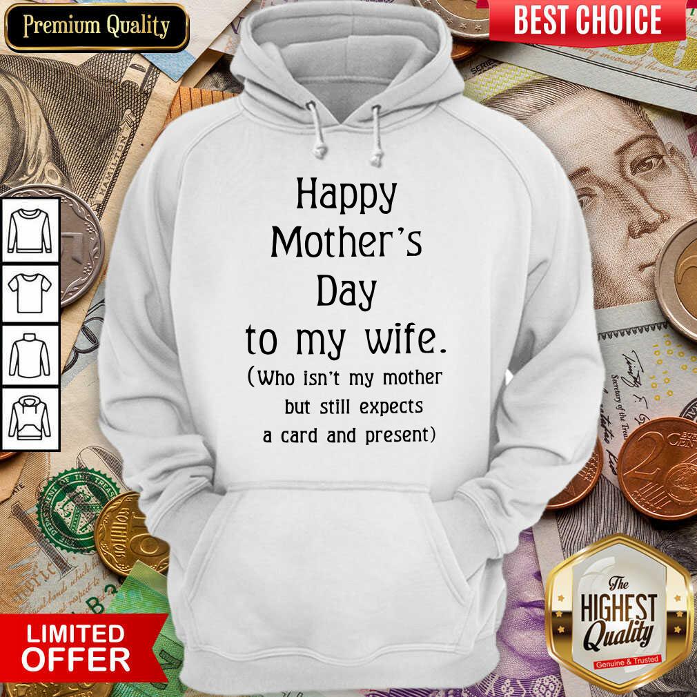 Top Happy Mother's Day To My Wife Shirt - Image 5