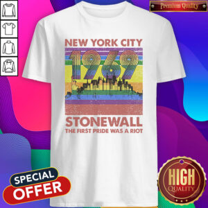 Top New York City 1969 Stonewall The First Pride Was A Riot Lgbt Pride Vintage Shirt