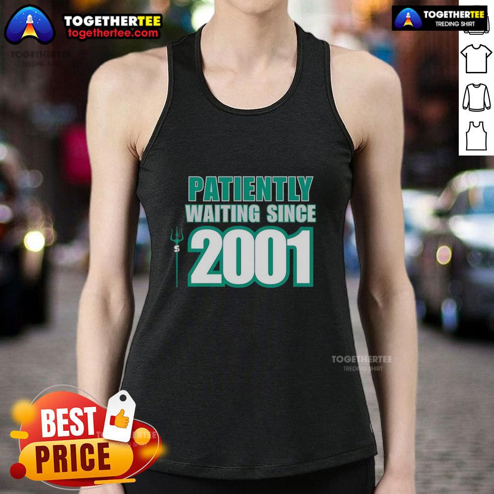 Awesome Seattle Mariners Patiently Waiting Since 2001 T-Shirt - Image 4