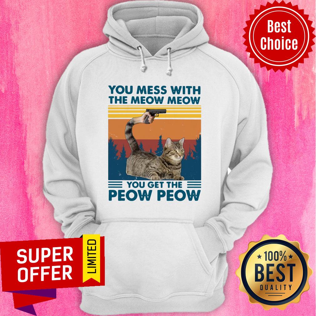Cat You Mess With The Meow Meow You Get The Peow Peow Vintage Retro Shirt - Image 5