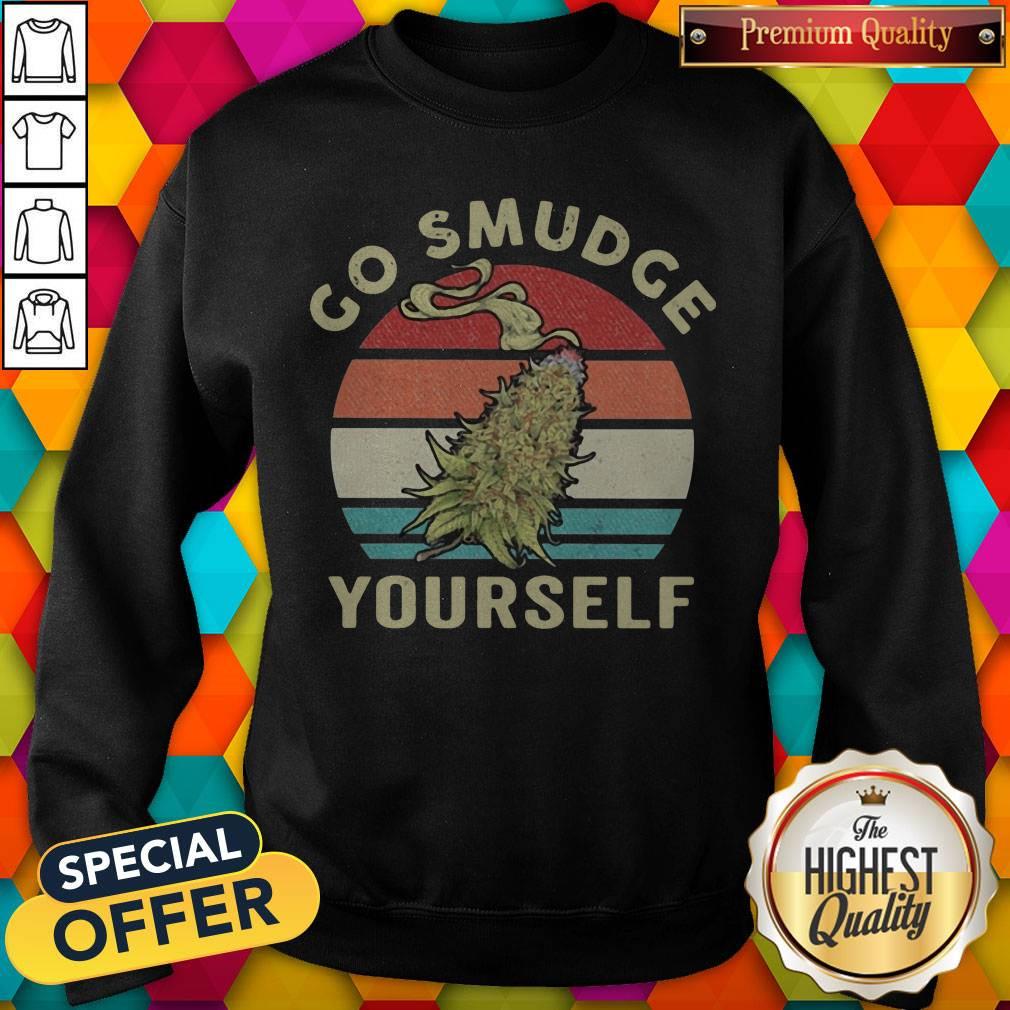 Top Weed Go Smudge Yourself Vintage Retro Shirt - Image 5