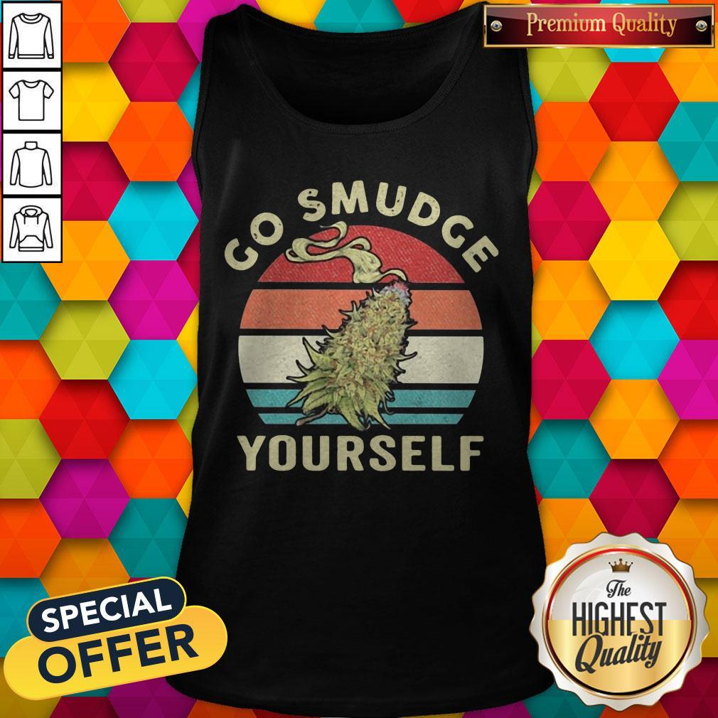 Top Weed Go Smudge Yourself Vintage Retro Shirt - Image 4