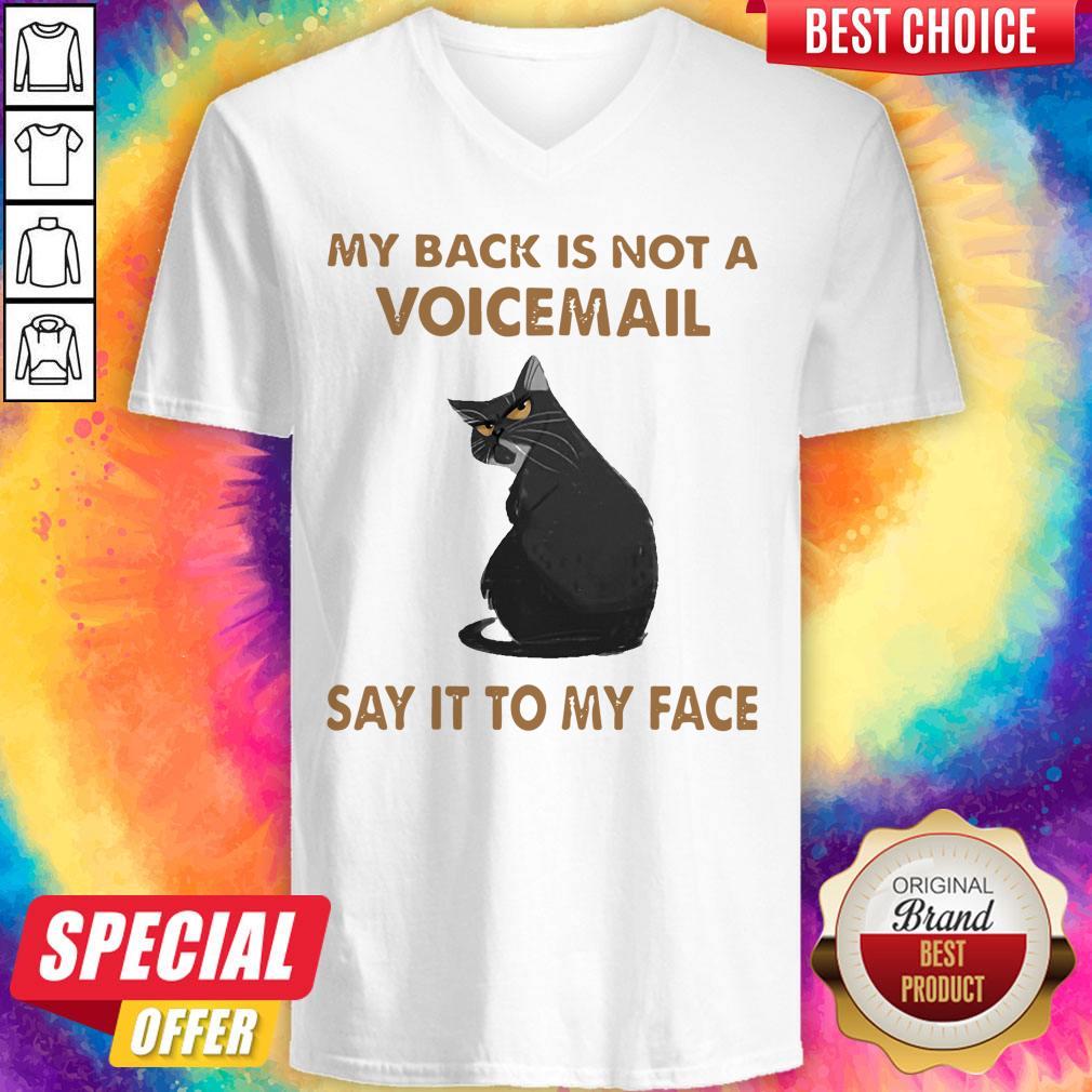 My Back Is Not A Voicemail Say It To My Face Shirt - Image 2