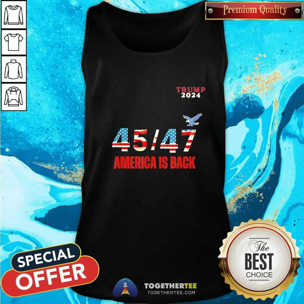 Hot Trump 45 47 Make America Great Again 2024 T-Shirt - Image 3