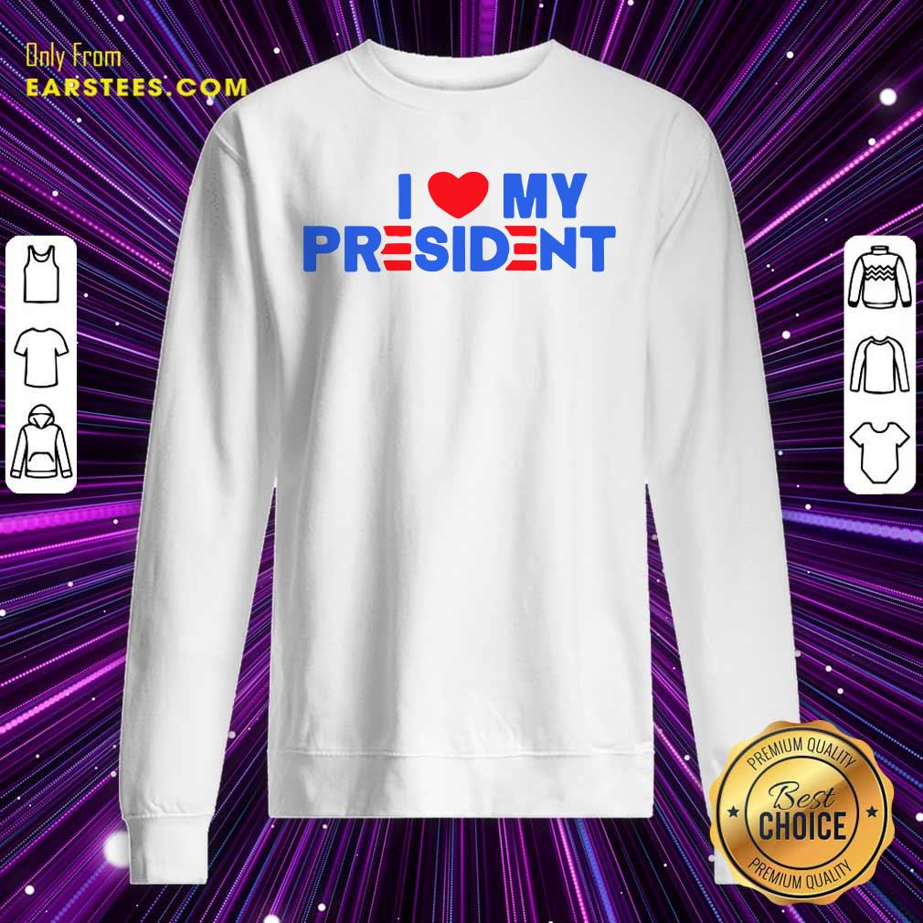 Awesome I Heart My President Unisex Shirt - Image 5