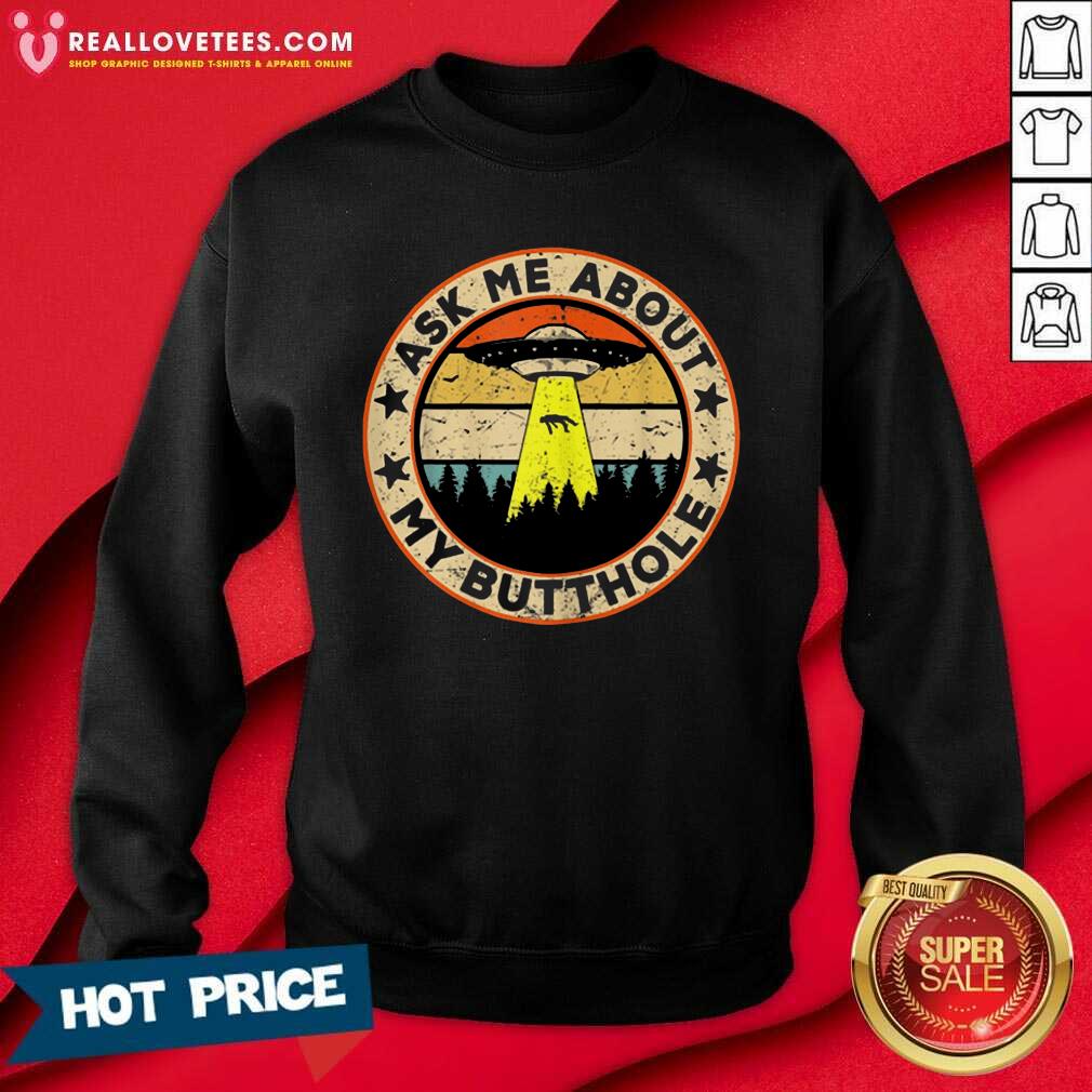 Official UFO Ask Me About My Butthole Vintage Sunset Shirt - Image 3
