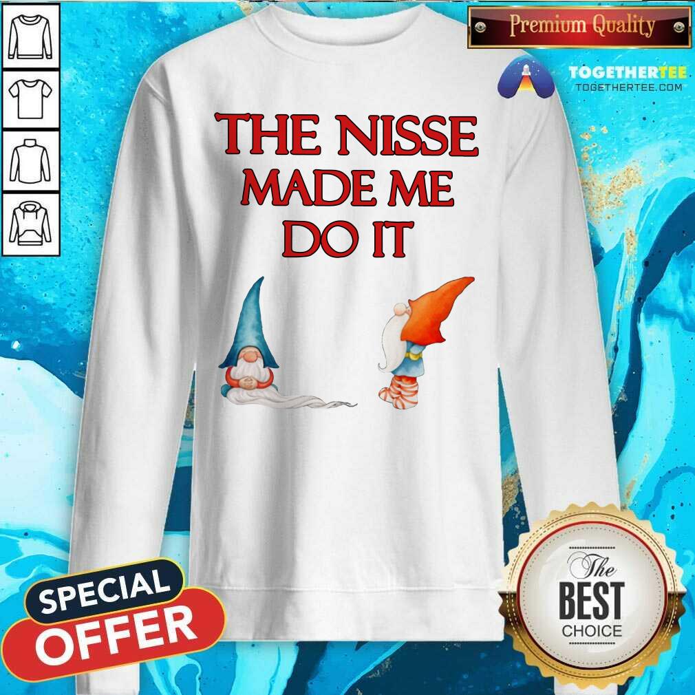 Gnome The Nisse Made Me Do It Shirt - Image 2