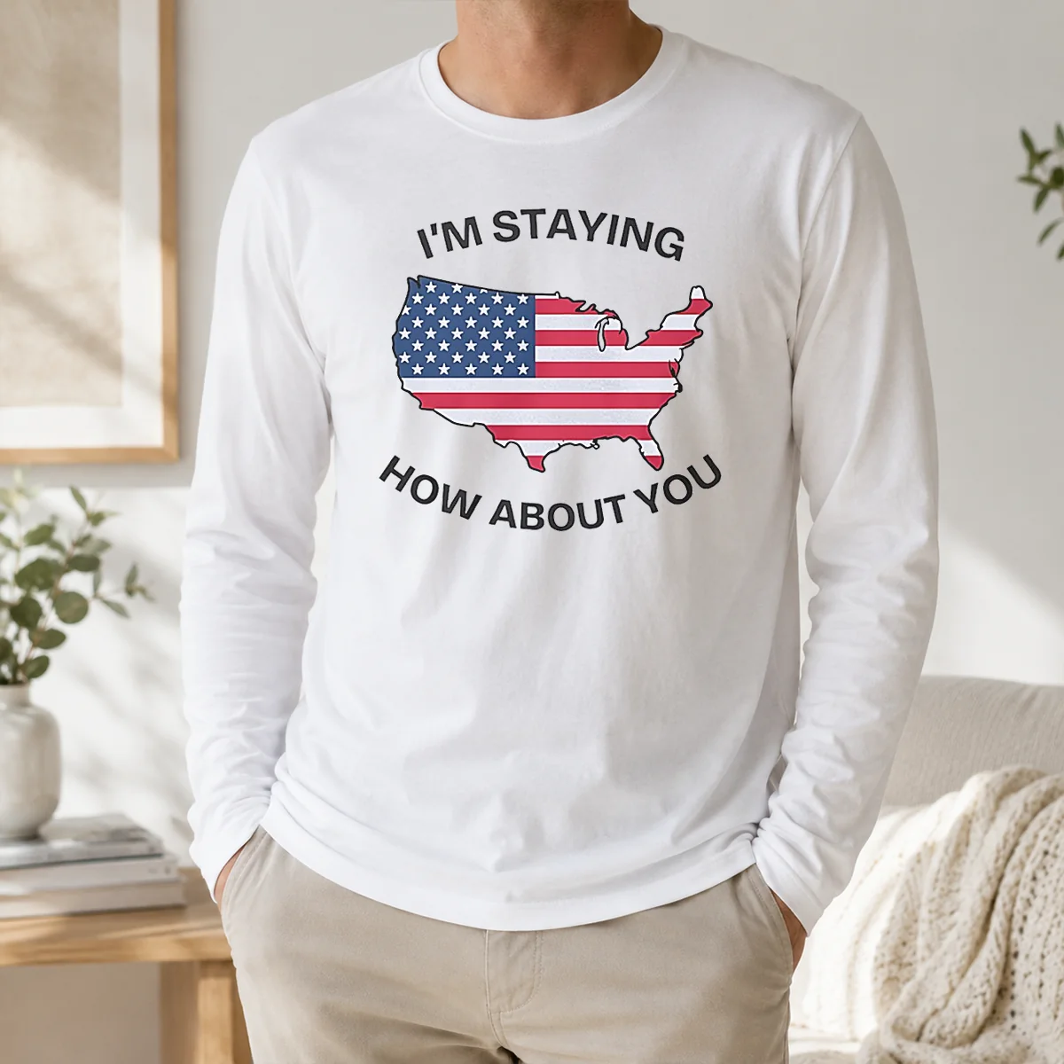 Pretty USA Map Im Staying How About You Shirt - Image 5