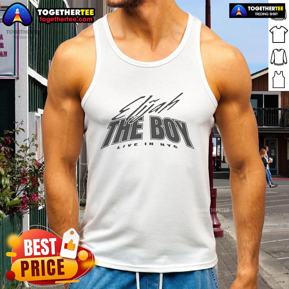 Nice Elijah The Boy The Boy Live In NYC T-Shirt - Image 4