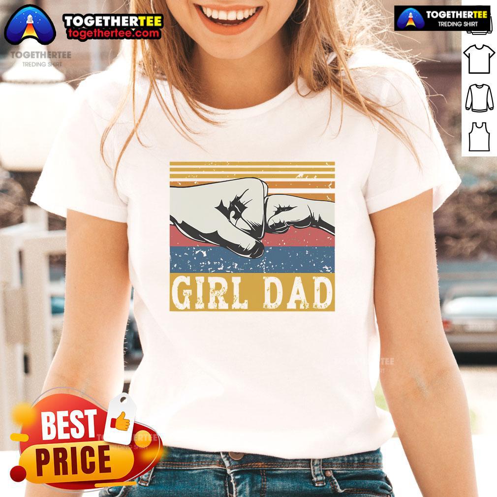 Nice Girl Dad Father Of Fathers Day Vintage T-Shirt - Image 3