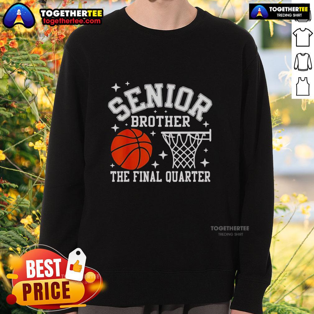 Nice Senior Brother Basketball The Final Quarter Class Of 2026 T-Shirt - Image 5