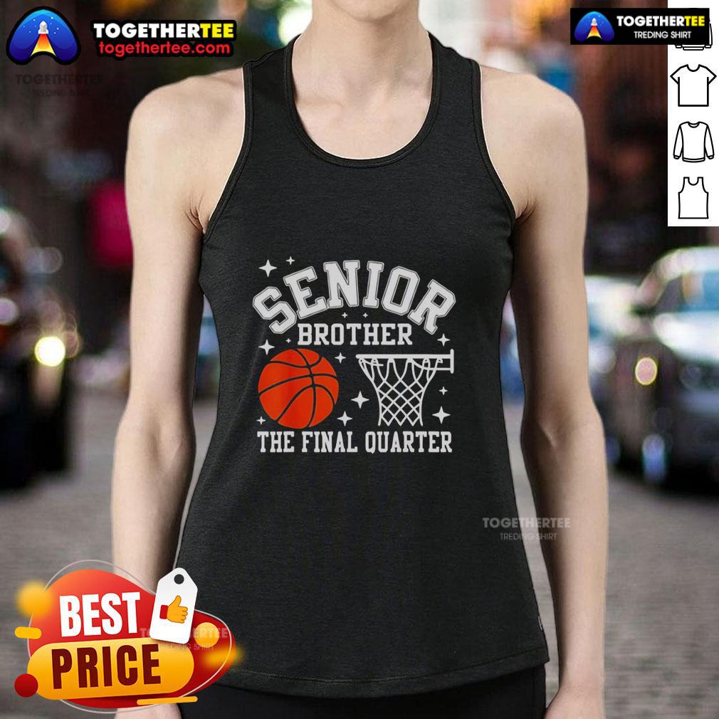 Nice Senior Brother Basketball The Final Quarter Class Of 2026 T-Shirt - Image 4