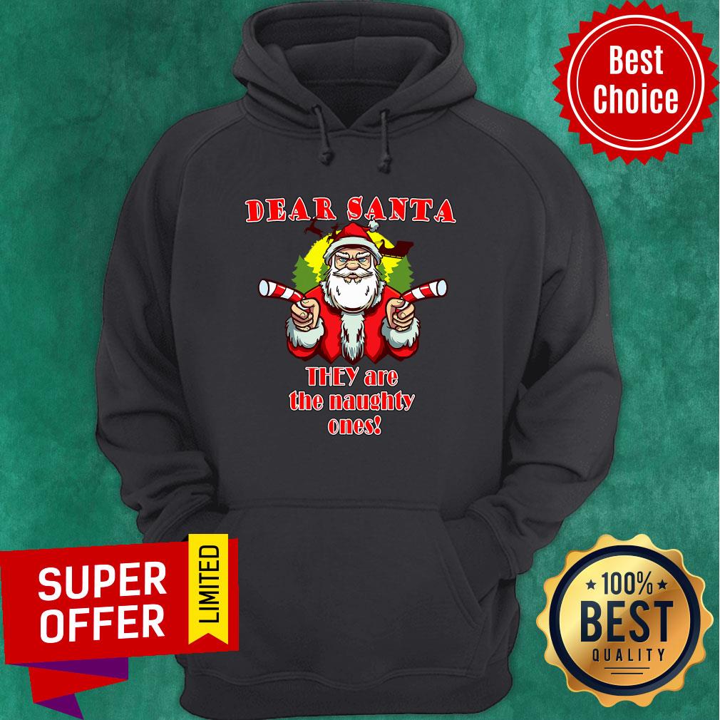 Top Dear Santa They Are The Naughty Ones Christmas Shirt - Image 2