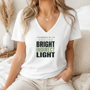Alternative view of Funny I Rearrange My Life Around Bright Indirect Light Shirt