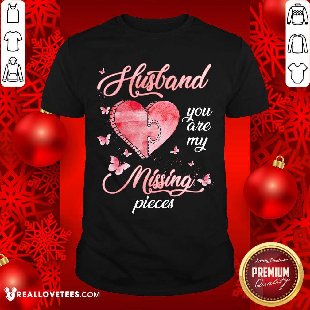 Husband You Are My Missing Piece Shirt