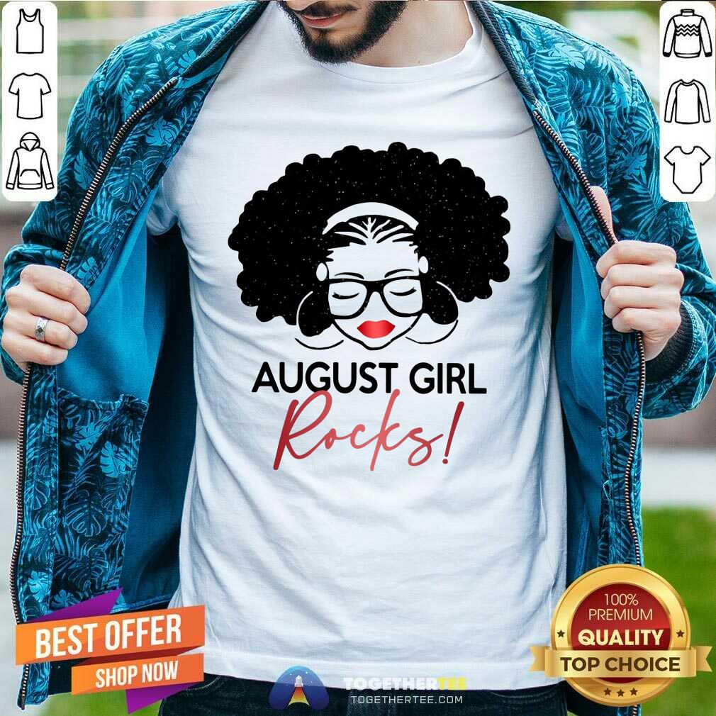 Awesome August Girl Rocks Shirt