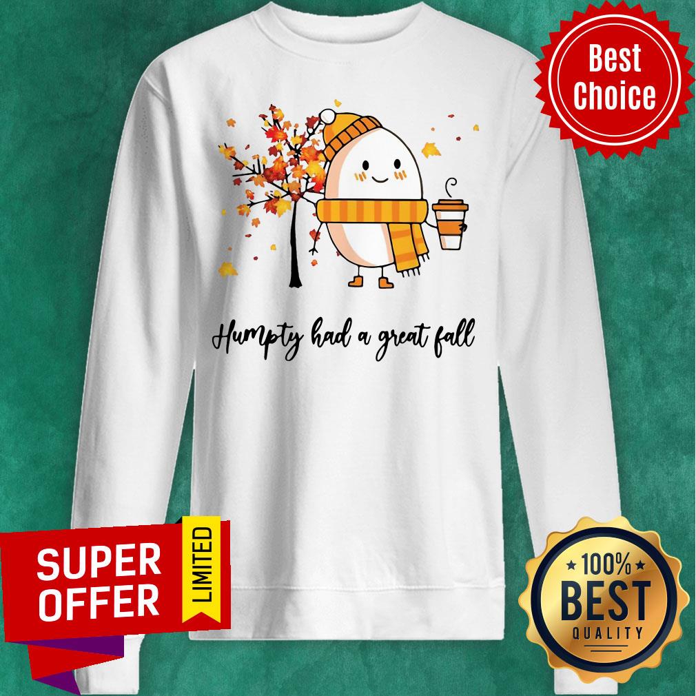 Premium Dumpty Humpty Had A Great Fall Tee Shirt - Image 2