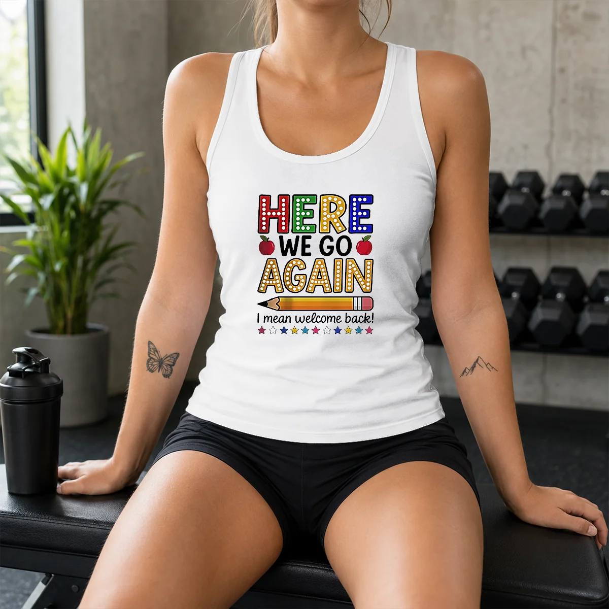 Top Here We Go Again I Mean Welcome Back Teacher School Shirt - Image 7