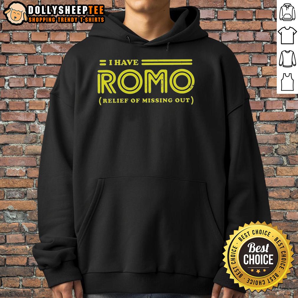 Good I Have Romo Relief Of Missing Out Logo Shirt - Image 2