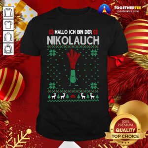 Nice Merry Christmas Hallo Ich Bin Der Nikolauch Shirt