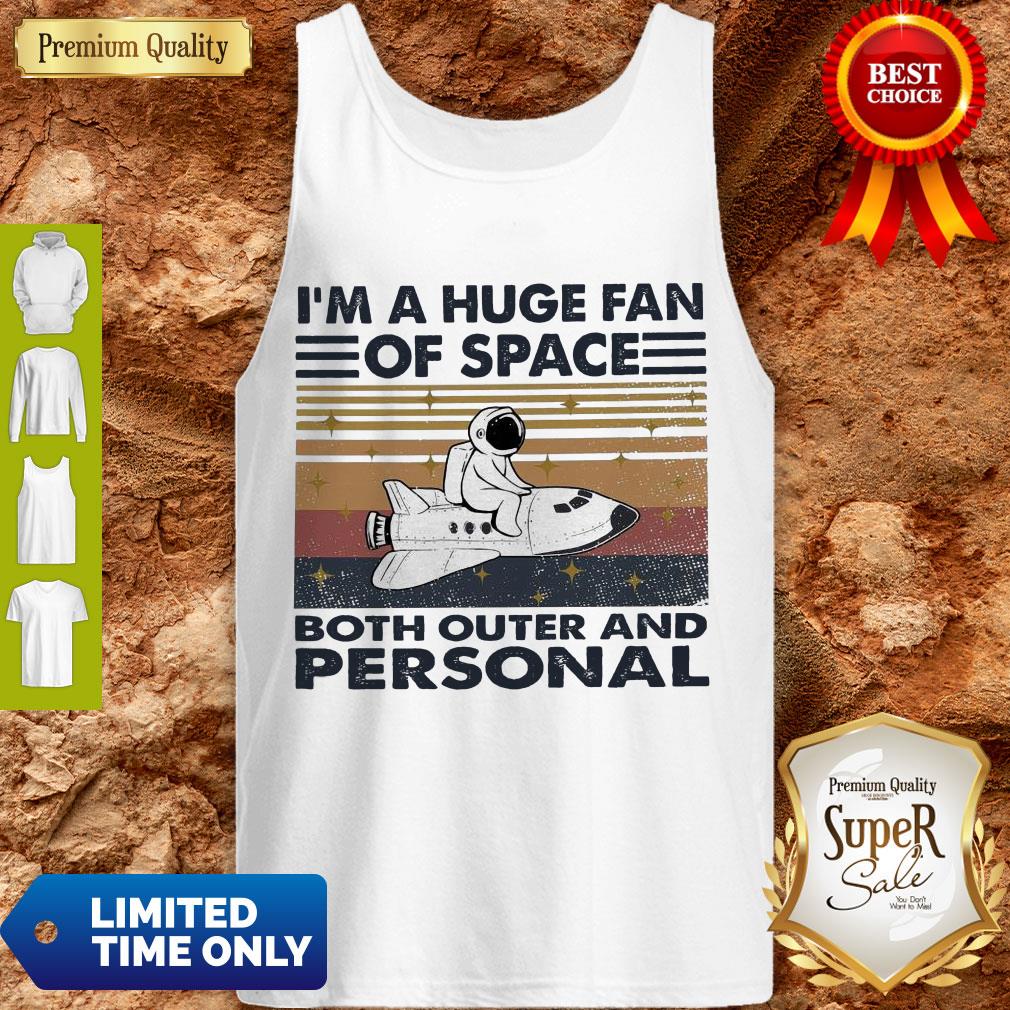 Hot I’m A Huge Fan Of Space Both Outer And Personal Vintage Shirt - Image 5