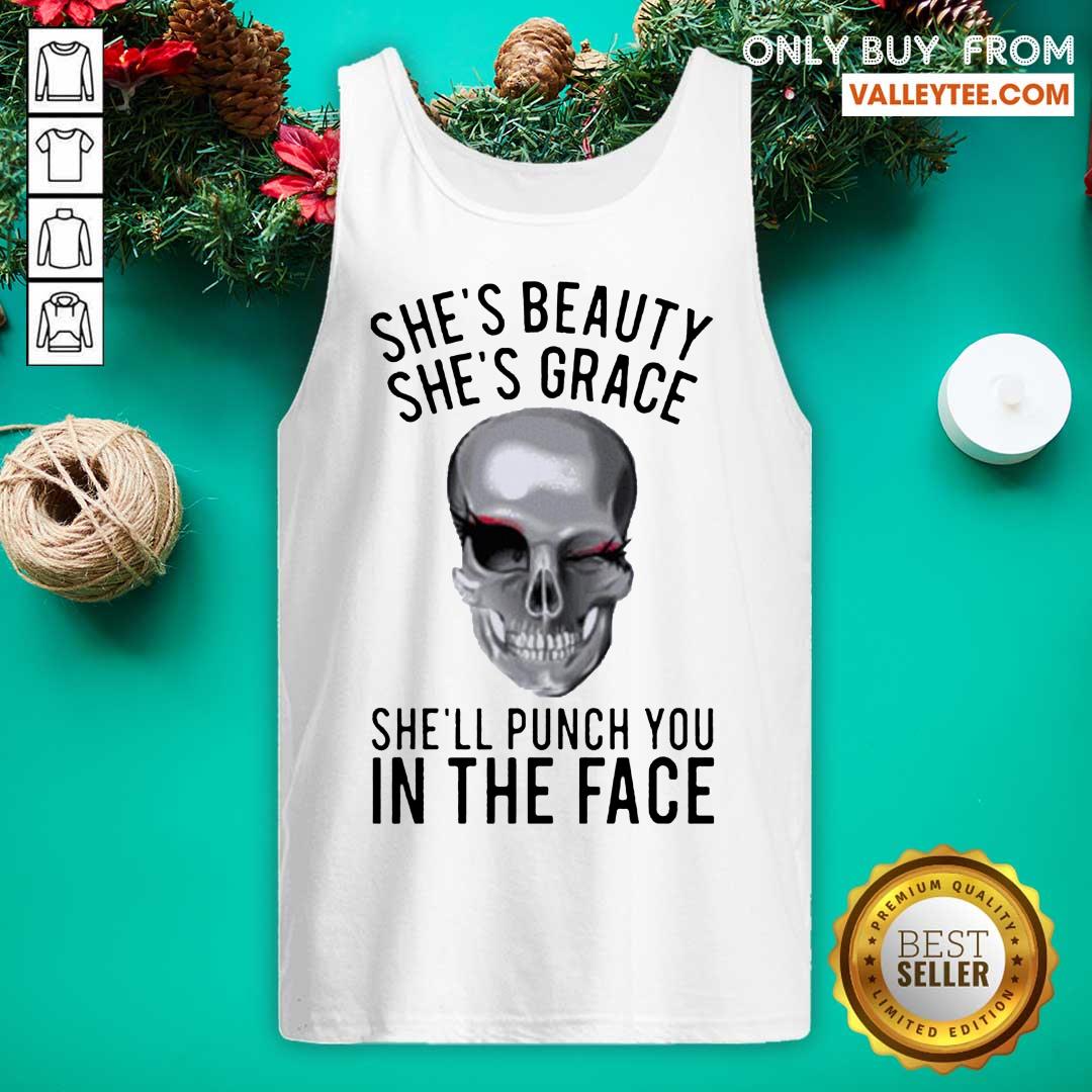 Luxury Shes Beauty Shes Grace Shell Punch You In The Face Gift Shirt - Image 4