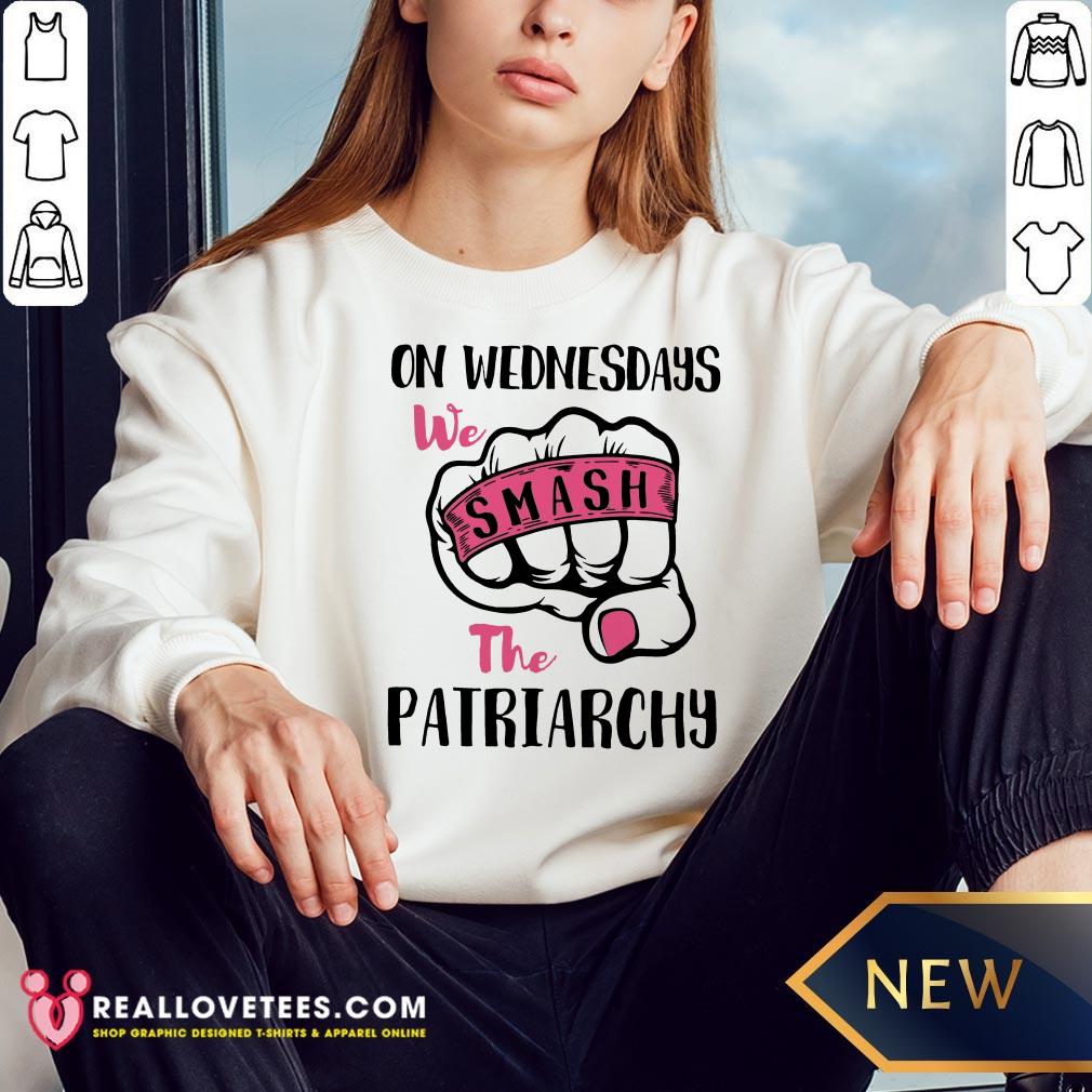 Super On Wednesday We Smash The Patriarchy Shirt - Image 4