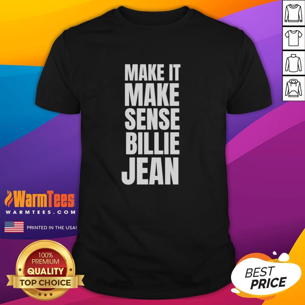 Official Make It Make Sense Billie Jean T-Shirt