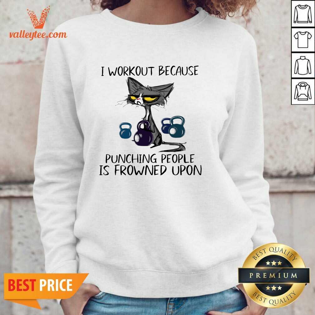 Black Cat I Workout Because Punching People Is Frowned Upon Shirt - Image 3